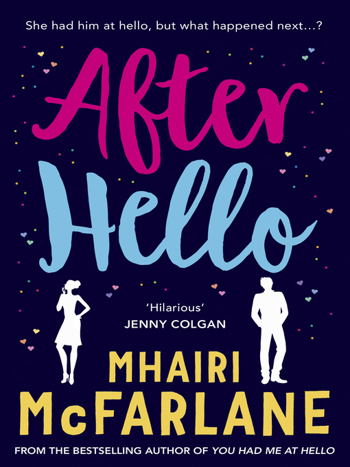 Title details for After Hello by Mhairi McFarlane - Wait list